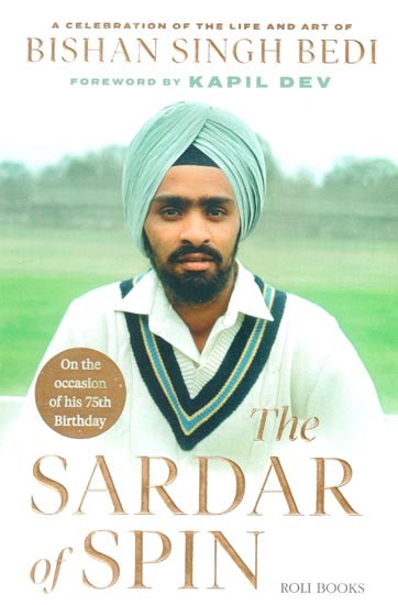 Bishan Singh Bedi The Sardar of Spin