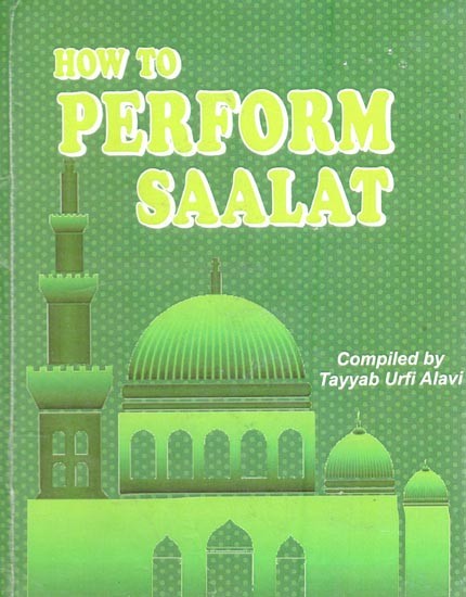 How to Perform Salaat