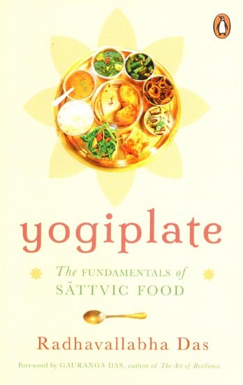 Yogiplate: The Fundamentals of Sattvic Food