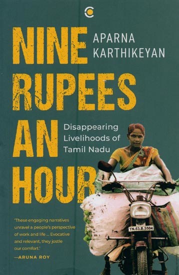 Nine Rupees An Hour: Disappearing Livelihoods of Tamil Nadu