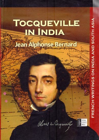 Tocqueville in India (French Writings on India And South Asia)