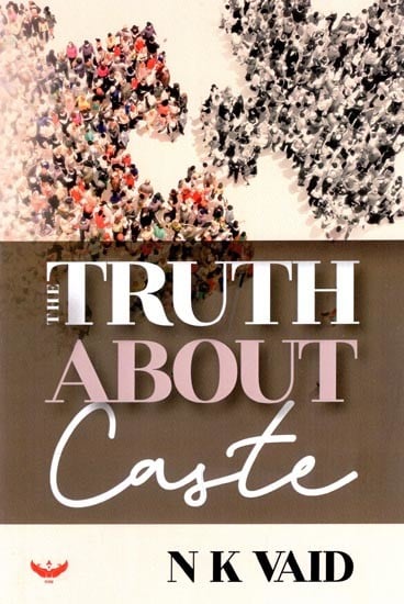 The Truth About Caste & Other Essays