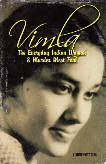 Vimla: The Everyday Indian Woman & Murder Most Foul