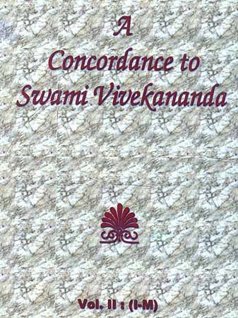 A Concordance to Swami Vivekananda (Vol. II: I - M)