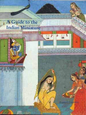 A Guide to the Indian Miniature