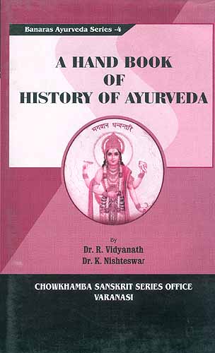 A Hand Book of History of Ayurveda