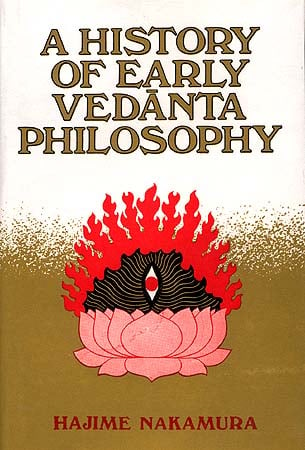 A History of Early Vedanta Philosophy - Part One