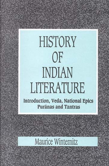 A History of Indian Literature Vol.1Vol I. Introduction, Veda, National Epics, Puranas and Tantras