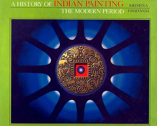 A History of Indian Painting: The Modern Period