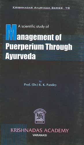 A Scientific Study of Management of Puerperium Through Ayurveda