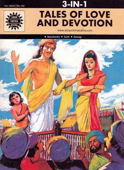 Tales of Love and Devotion- 3 In 1 (Harischandra, Savirtri and Kannagi)