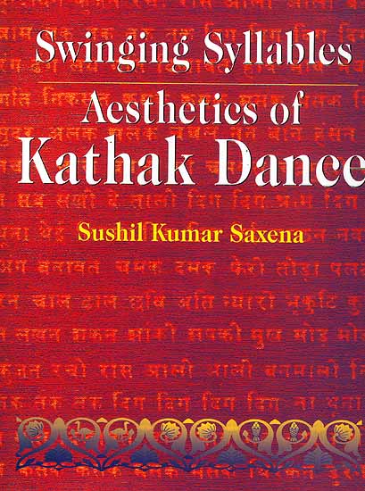 Swinging Syllables: Aesthetics of Kathak Dance