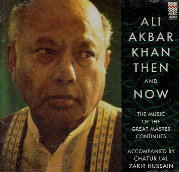 Ali Akbar Khan Then and Now The Music of the Great Master Continues (Set of Two Audio 
CDs)