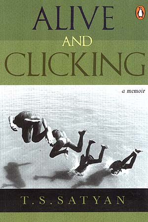ALIVE AND CLICKING: A Memoir