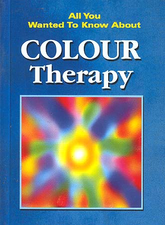 All You Wanted To Know About Colour Therapy