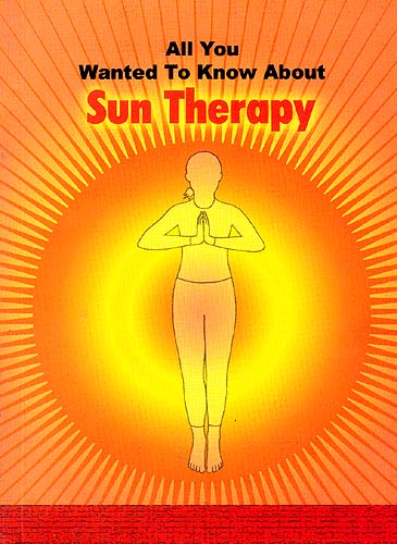 All You Wanted To Know About Sun Therapy