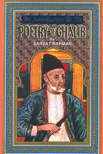 An Introduction to the Poetry of Ghalib