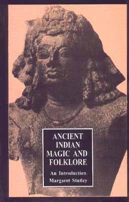 Ancient Indian Magic And Folklore An Introduction