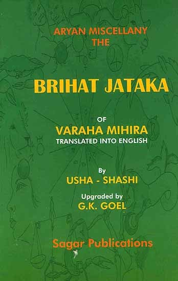 Aryan Miscellany the Brihat Jataka of Varaha Mihira