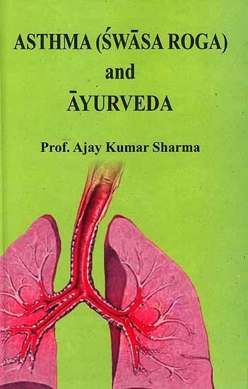 Asthma (Swasa Roga) and Ayurveda