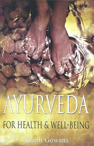AYURVEDA: For Health and Well-Being