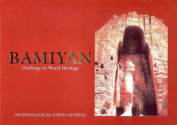 Bamiyan Challenge to World Heritage