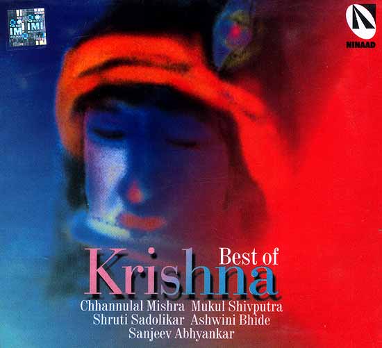 Best of Krishna (Chhannulal Mishra, Mukul Shivputra, Shruti Sadolikar Ashwini Bhide, Sanjeev Abhyankar) (Audio CD)