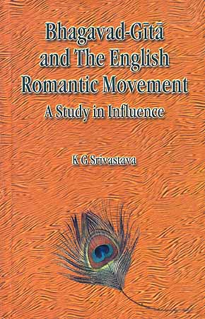 Bhagavad-Gita and The English Romantic Movement: A Study in Influence