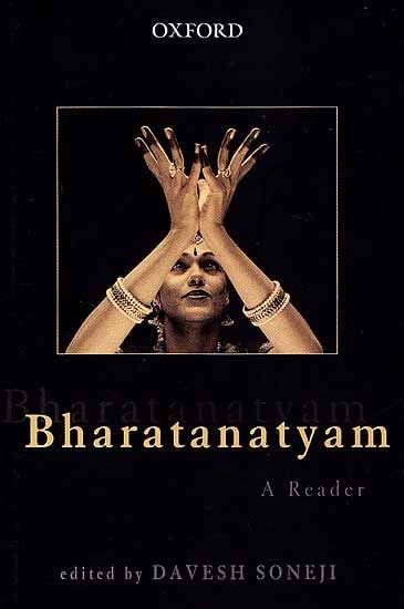 Bharatanatyam: A Reader