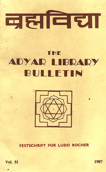 Brahmavidya: The Adyar Library Bulletin (Festschrift for Ludo Rocher)