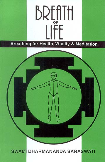 BREATH OF LIFE (Breathing for Health, Vitality and Meditation)