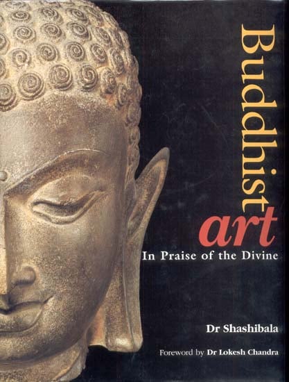 Buddhist Art (In Praise of the Divine)