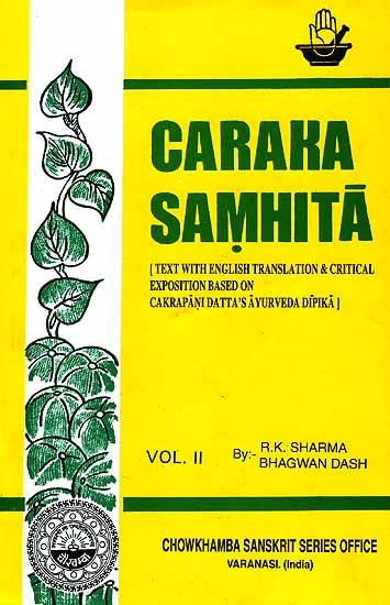 Caraka Samhita  Volume II (Nidanasthana-Indriyasthan)