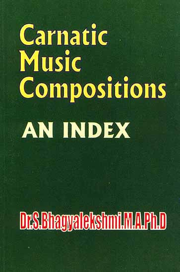 Carnatic Music Compositions (An Index)