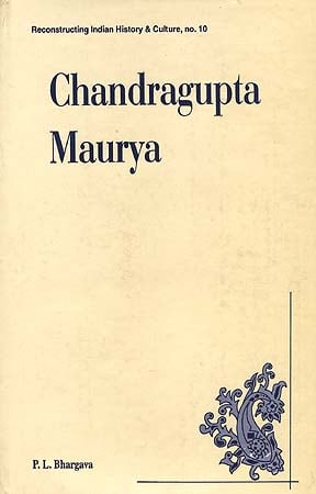 Chandragupta Maurya: A Gem of Indian History