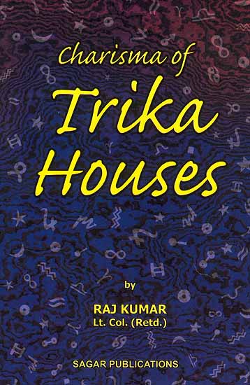 Charisma of Trika Houses