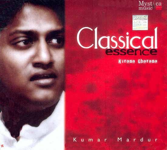 Classical Essence (Kirana Gharana) (Audio CD)