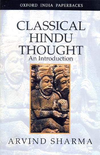 Classical Hindu Thought (An Introduction)