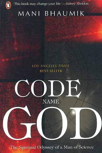 Code Name God: The Spiritual Odyssey Of A Man Of Science (Los 
Angeles Times Best-Seller)