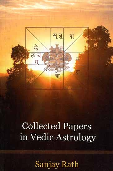 Collected Papers in Vedic Astrology