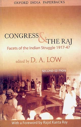 Congress And The Raj (Facets of the Indian Struggle 1917-47)