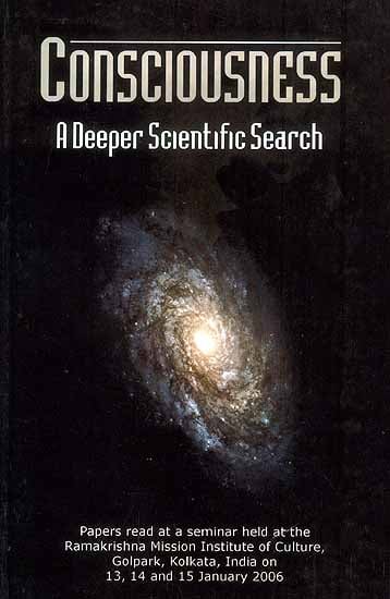 Consciousness (A Deeper Scientific Search)