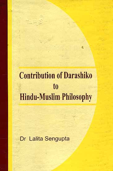 Contribution of Darashiko to Hindu - Muslim Philosophy