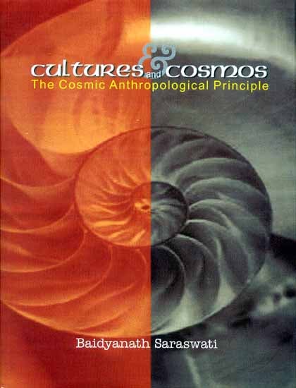 Cultures and Cosmos (The Cosmic Anthropological Principle)