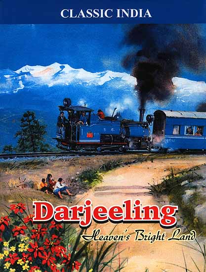 Darjeeling: Heaven's Bright Land