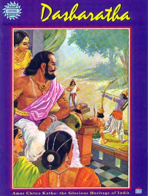Dasharatha (Amar Chitra Katha) : Epic Characters of Ramayana