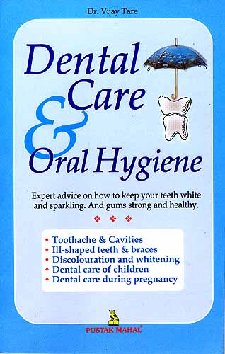 Dental Care and Oral Hygiene : Expert advice on how to keep your teeth white and sparkling. And gums strong and healthy