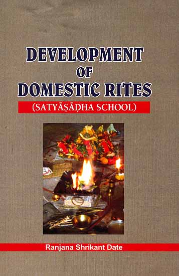 Development of Domestic Rites (Satyasadha School)