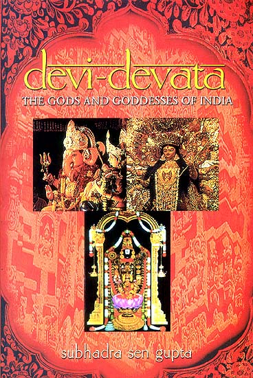 Devi-Devata (The Gods and Goddesses of India)
