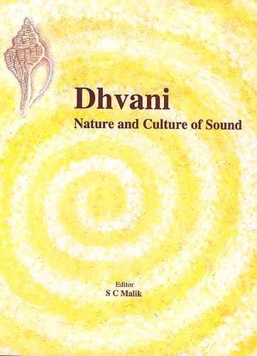 Dhvani: Nature and Culture of Sound